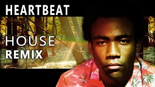 Childish Gambino  Heartbeat TONNIC HOUSE REMIX [upl. by Ivers]