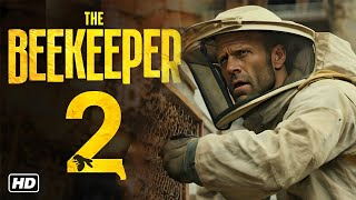 The Beekeeper 2  2025  Movie Fact  Jason Statham Emmy Raver Josh Hutcherson  Update amp Fact [upl. by Lapointe]