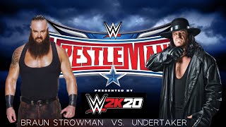 WWE 2K20 Braun Strowman vs The Undertaker  STYLESCLASH GAMING [upl. by Kassia]