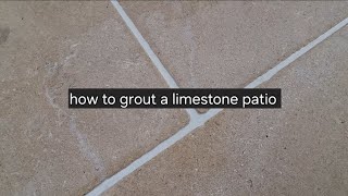 How to grout a limestone patio [upl. by Gratt]