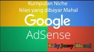 CARA MEMILIH IKLAN ADSENSE YANG DI BAYAR CUKUP MAHAL [upl. by Staci845]