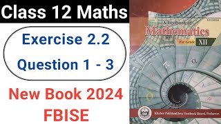 Class 12 Maths Exercise 22 Question No 1  3 New KPK Book 2024 [upl. by Airod]