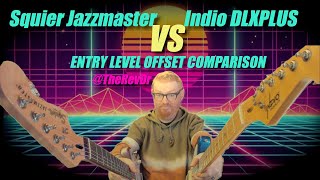 Squier Jazzmaster VS Indio DLXPLUS Entry Level Offset Comparison [upl. by Elhsa]