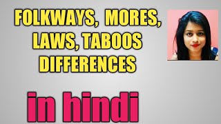 FolkwaysMoresLaws and Taboo Differences in hindi [upl. by Nave]