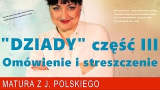 162 quotDziadyquot część III Adama Mickiewicza szczegółowe omówienie i streszczenie [upl. by Nawk858]