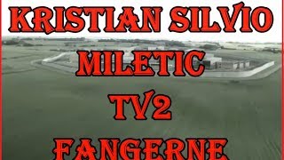 Fangerne Tv2 Kristian Silvio [upl. by Hayyifas]