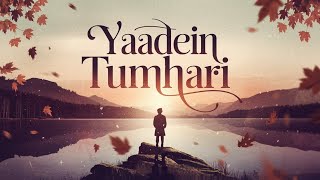 Yaadein Tumhari – A Nostalgic Journey Through Memories  Melody AI [upl. by Loria657]