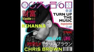 Chris Brown Ft Rihanna  Turn Up The Music Miami Life Remix [upl. by Erodoeht]