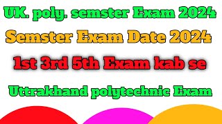 Uttrakhand polytechnic semster Exam date 2024 semster Exam date 😱😱😱  Uttrakhand polytechnic Exam [upl. by Mauri]