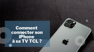 Comment connecter son iPhone à sa TV TCL [upl. by Urbannal]