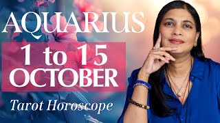 AQUARIUS Tarot reading from 1st to 15th October 2024 [upl. by Kimbra932]