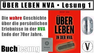 ÜBER LEBEN NVA • Buchlesung Teil 1 • Einleitung • Vorwort • 1 Kapitel • Beginn der Reise [upl. by Nidla630]