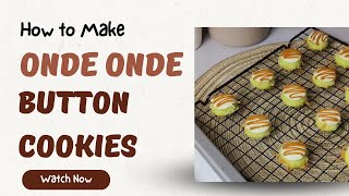 Delicious Onde Onde Button Cookies Set [upl. by Uzia]