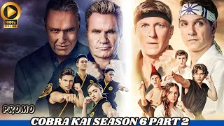 Cobra Kai Season 6 Part 2 First Look  Sneak Peek Everything You Need To Know [upl. by Monson451]