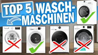 Top 5 WASCHMASCHINEN Testsieger 2024 🔥  Die besten Waschmaschinen 2024 [upl. by Pandich666]