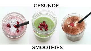 3 SCHNELLE UND GESUNDE SMOOTHIE REZEPTE [upl. by Blithe]