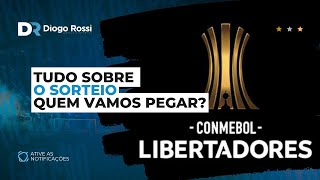 SORTEIO DA LIBERTADORES POTES REGRAS DO SORTEIO A ESTREIA DO GRÊMIO [upl. by Miahc]