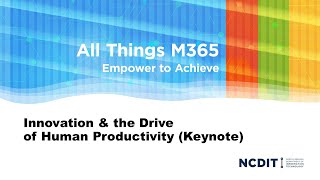 All Things M365 2024 Keynote Innovation amp the Drive of Human Productivity [upl. by Ikey]