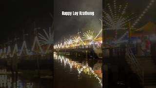 ✨ Lights floating on the river wishes soaring to the sky Experience the magic of Loy Krathong 🌊 [upl. by Marcella706]