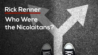 Who Were the Nicolaitans — Rick Renner [upl. by Asirem494]