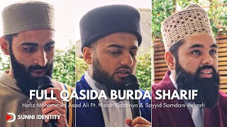 Full Qasida Burda Sharif by Hafiz Mohammed Asad Ali ft Nizamuddin Babariya amp Sayyid Samdani Ashrafi [upl. by Roseline]