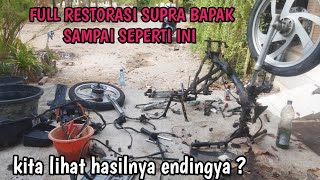 RESTORASI MOTOR SUPRA BAPAK [upl. by Chrissie]