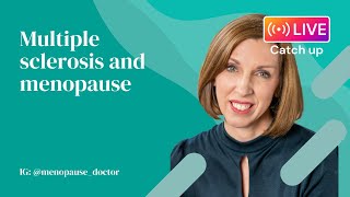 Multiple sclerosis and menopause  Dr Louise Newson [upl. by Ebner]