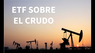 COMO OPERAR PETRÓLEO CON ETFs [upl. by Haisi526]