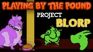 Playing by the Pound  Project Blorp [upl. by Htebarual]