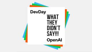 OpenAI DevDay 2024  What No One is Talking About [upl. by Ahsenauj421]