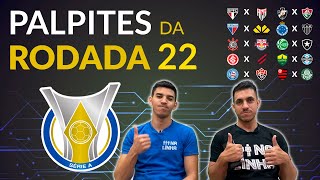 PALPITES DA 22ª RODADA DO BRASILEIRÃO 2024 [upl. by Rostand]