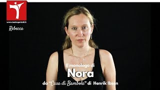 Il Monologo di Nora da quotCasa di Bambolaquot di Henrik Ibsen [upl. by Dorelia]