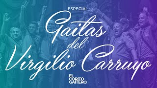 Especial  Gaitas del Año  Festival Virgilio Carruyo Ep 15 [upl. by Noret692]