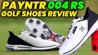 Payntr 004 RS Golf Shoes REVIEW 2024 Spiked Performance Spikeless Comfort golf shoes [upl. by Rolyt]