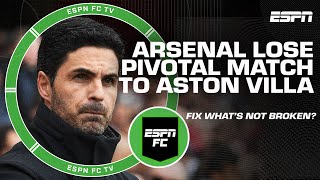 ARSENAL ARE OVERTHINKING IT 🗣️ Is loss to Aston Villa the BREAKING POINT of season 😬  ESPN FC [upl. by Obaza]