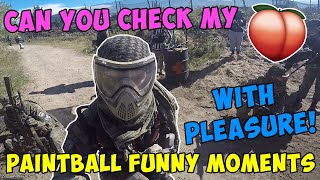 YOU WANT ME TO CHECK WHAT 🍑 PAINTBALL FUNNY MOMENTS amp FAILS [upl. by Alikam]