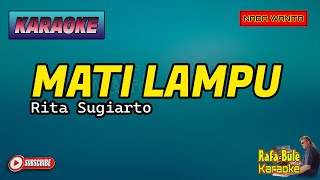 MATI LAMPU  Rita Sugiarto  Karaoke  Nada Wanita  Lirik  Dutbeand [upl. by Llyrpa270]