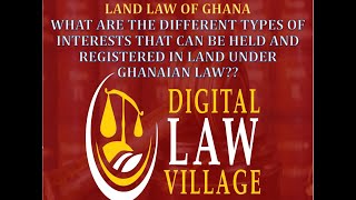 Part 1 of discussion on the different interests that can be held in land under Ghanaian law [upl. by Wenoa575]