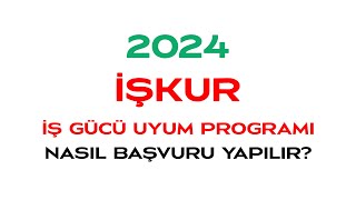 2024 İşkur  İş Gücü Uyum Programı  Nasıl Başvuru Yapılır [upl. by Ylen]