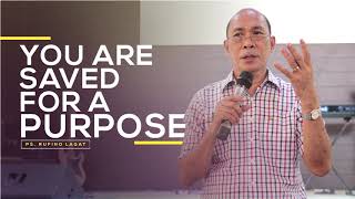 You Are Saved For a Purpose with Rev Rufino Lagat [upl. by Rickart]