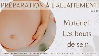 Préparation à lallaitement  Matériel  Les bouts de sein [upl. by Naicad]