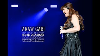 ARAW GABI  REGINE VELASQUEZ Live in Singapore  26102024 [upl. by Roter]