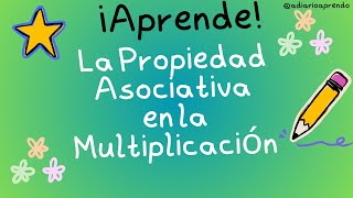 La Propiedad Asociativa de la Multiplicación  Ejercicios y Ejemplos [upl. by Nahsez476]