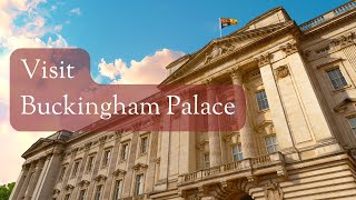 Visit Buckingham Palace [upl. by Halden905]