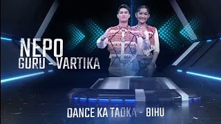 Nepo amp Vartika New Dance performance Indias best dancer Season 4 quot Dance ka Tadhka  Bihu [upl. by Letnom]