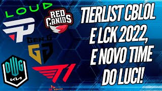 JANELA CBLOL E LCK 2022 TIERLIST NOVO TIME DO LUCI E INTZ COMPLETA [upl. by Gustaf442]