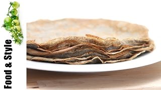 Buckwheat Crêpes Galettes Bretonnes [upl. by Hernardo560]