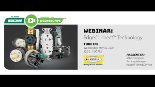 Hubbell Wiring EdgeConnect  Webinar Wednesday [upl. by Hairej]