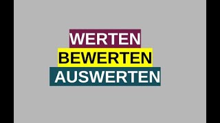 Werten  Bewerten  Auswerten [upl. by Perpetua]