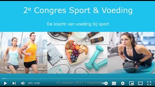 Verslag van het 2e congres Sport amp Voeding op 13 oktober 2017 Papendal Arnhem [upl. by Junette]